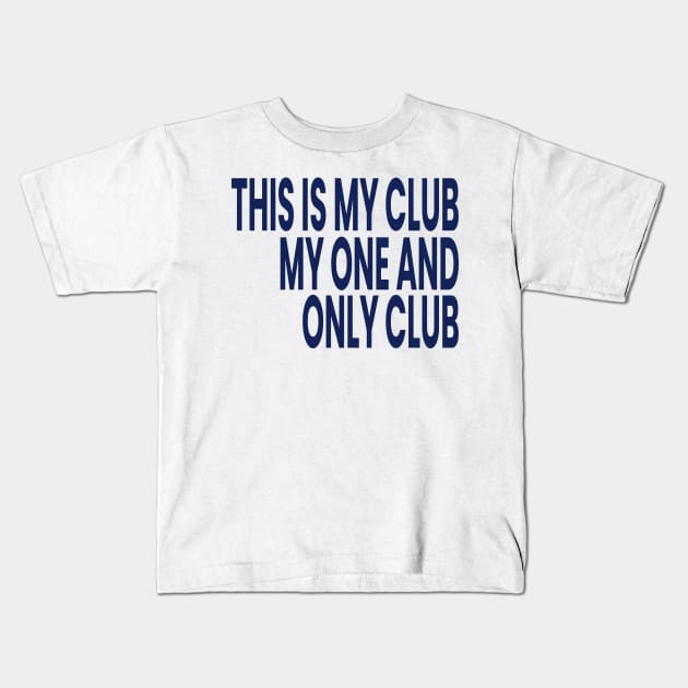 my one and only club Kids T-Shirt by ALSPREYID